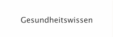 Gesundheitswissen