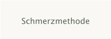 Schmerzmethode